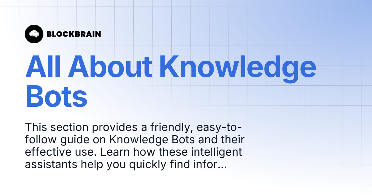 All About Knowledge Bots | Blockbrain B2B Guide (EN)