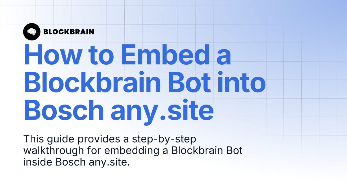 How to Embed a Blockbrain Bot into Bosch any.site | Blockbrain B2B ...